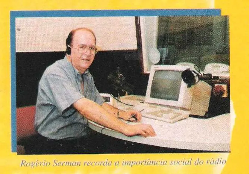 Entre as várias fotos postadas na matéria. A coluna destaca a de Rogério Sermann nos Estúdios da Rádio Clube, que em breve assim como outras emissoras locais farão migração para o sistema F.M