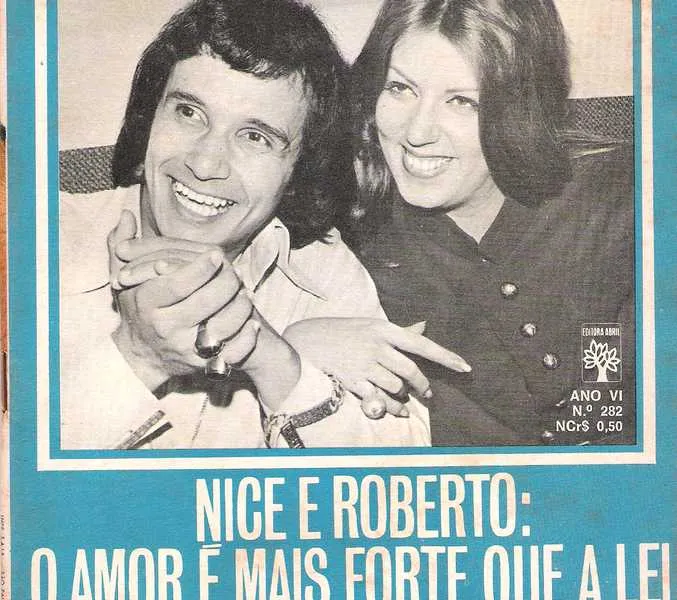 Edição /282 - Nice e Roberto. O amor é mais forte que a lei.