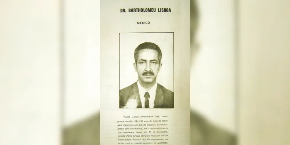 Na edição especial do JM alusiva ao aniversário de Ponta Grossa, 15 de setembro de 1978, encontra-se uma mensagem do Dr. Bartholomeu Lisboa