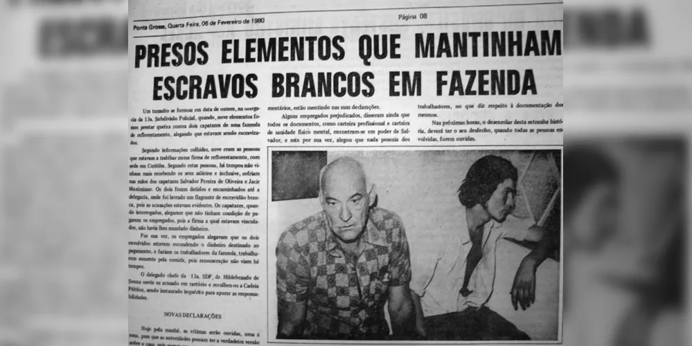 Em 06 de fevereiro de 1980, o JM noticiou um caso envolvendo trabalho escravo em uma fazenda na região dos Campos Gerais