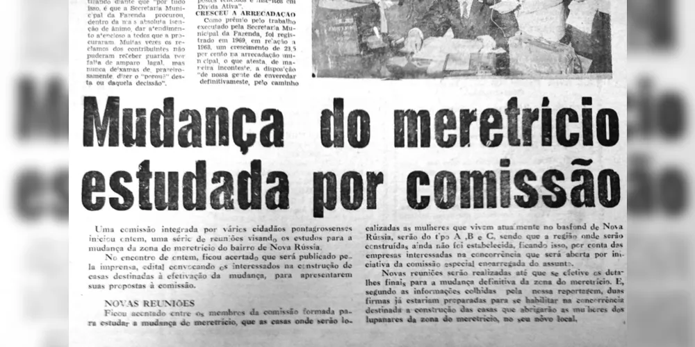 Em 29 de janeiro de 1970, o JM publicou notícia a respeito dos estudos sobre a mudança da zona do meretrício que funcionava na região da Nova Rússia
